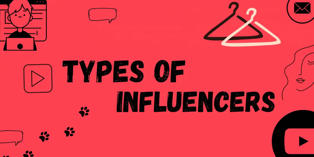 Different categories of influencers you can work with